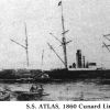 S. S. Atlas ship, 1860 Cunard Line, John N. Andrews took to Europe in 1874